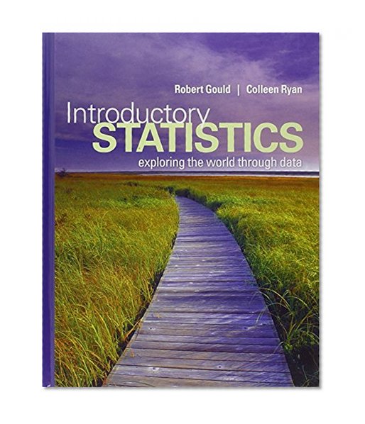 Introductory Statistics: Exploring the World Through Data