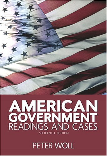 American Government: Readings and Cases (16th Edition)