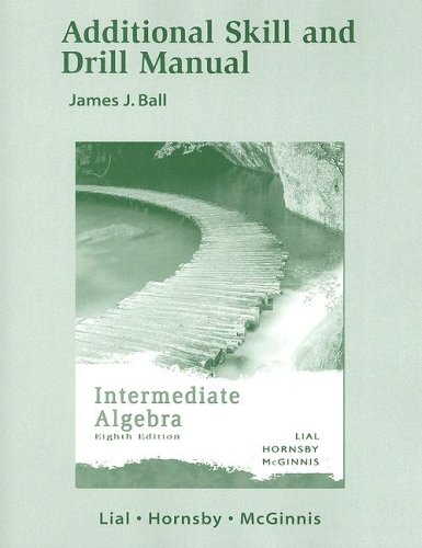Additional Skill and Drill Manual for Intermediate Algebra