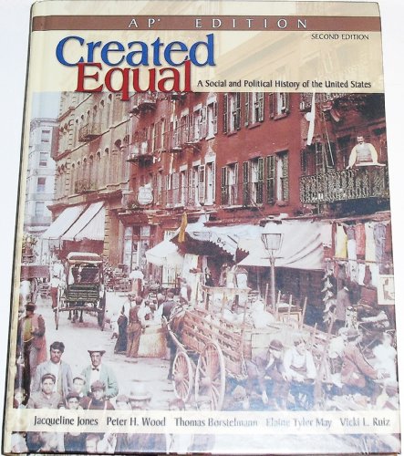 Created Equal: A Social and Political History of the United States