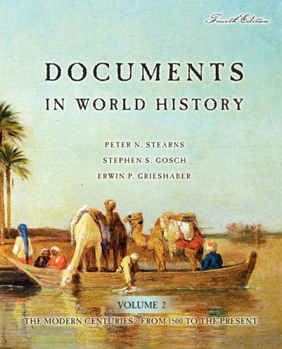 Documents in World History: The Modern Centuries, Volume 2 (From 1500 to the Present) (4th Edition)