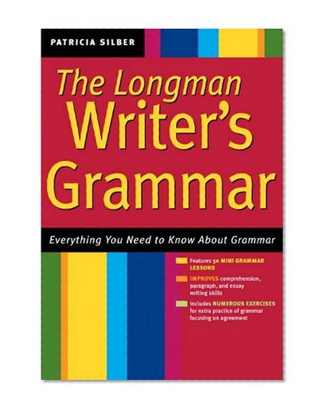 The Writer's Grammar: Everything You Need to Know About Grammar