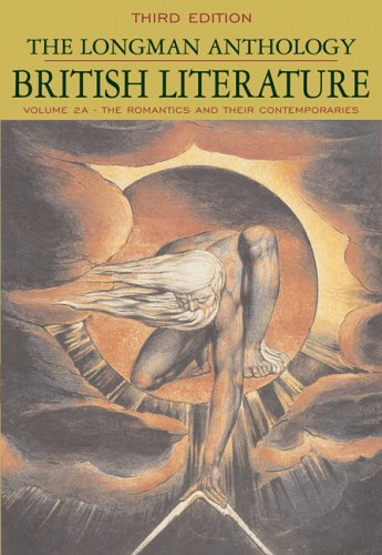 The Longman Anthology of British Literature, Volume 2A: The Romantics and Their Contemporaries