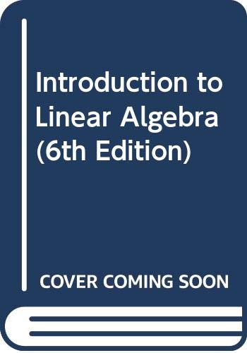 Introduction to Linear Algebra (6th Edition)
