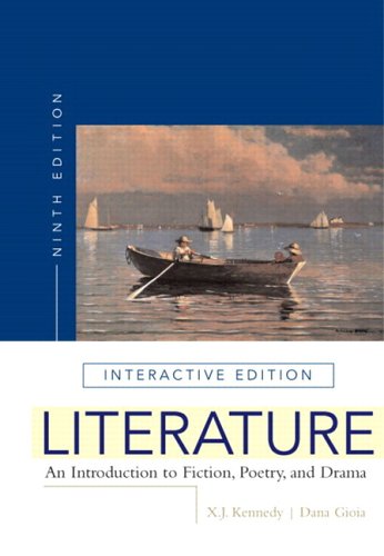 Literature: An Introduction to Fiction, Poetry, and Drama, Interactive Edition (with MyLiteratureLab) (4th Edition) (MyLiteratureLab Series)