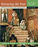 Retracing the Past: Readings in the History of the American People, Volume 2 (Since 1865) (6th Edition)