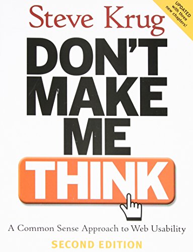Book Cover Don't Make Me Think: A Common Sense Approach to Web Usability, 2nd Edition