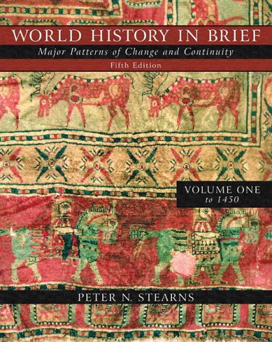 World History in Brief: Major Patterns of Change and Continuity, Volume I (to 1450) (with Study Card) (5th Edition) (MyHistoryLab Series)