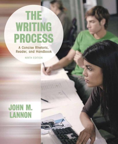 The Writing Process: A Concise Rhetoric, Reader, and Handbook (9th Edition)