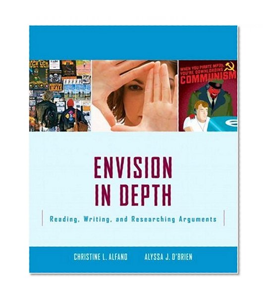 Envision In Depth: Reading, Writing, and Researching Arguments