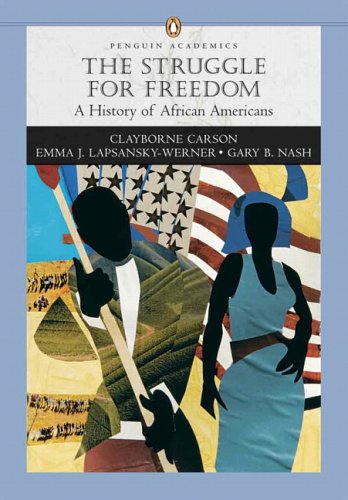 Struggle for Freedom: A History of African Americans, The, Penguin Academic Series, Concise Edition, Combined Volume