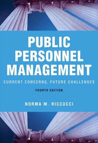 Public Personnel Management: Current Concerns, Future Challenges (4th Edition)