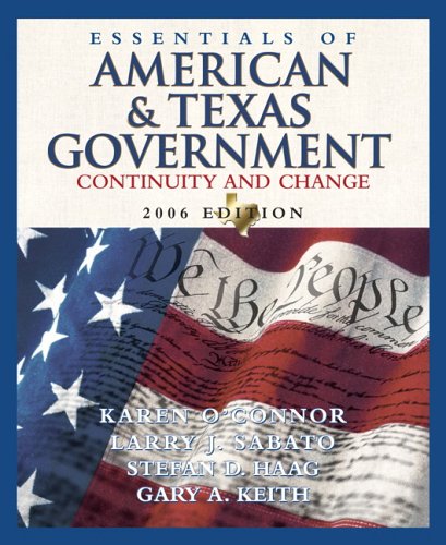 Essentials of American and Texas Government: Continuity and Change, 2006 Edition