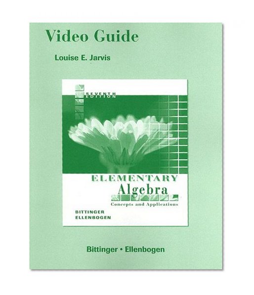 Video Guide for Elementary Algebra: Concepts and Applications