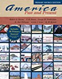 America Past and Present, Single Volume Edition, Primary Source Edition (7th Edition) (MyHistoryLab Series)