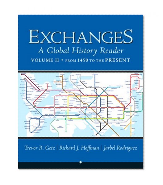 Exchanges: A Global History Reader, Volume 2
