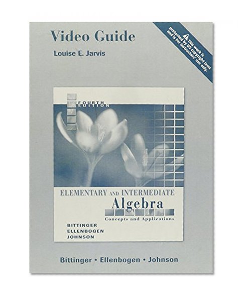 Video Guide for Elementary and Intermediate Algebra: Concepts and Applications
