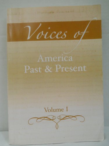 Voices of America Past and Present, Volume I