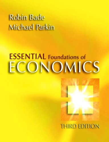 Essential Foundations of Economics plus MyEconLab plus eBook 1-semester Student Access Kit (3rd Edition)