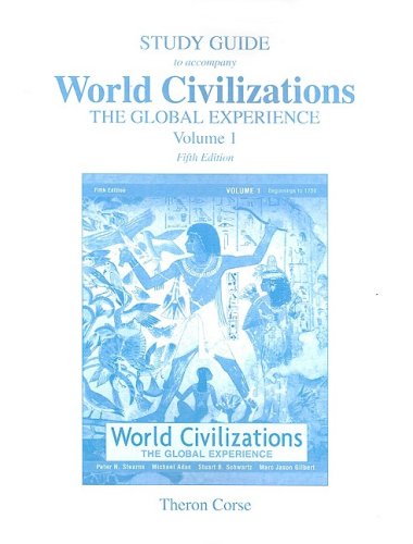 World Civilizations: The Global Experience, Volume 1 Study Guide