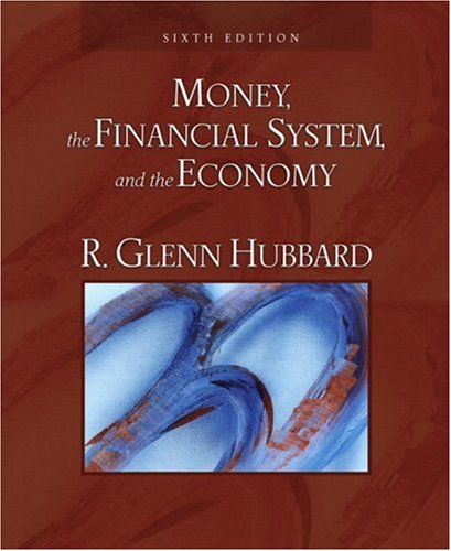 Money, the Financial System, and the Economy (6th Edition)