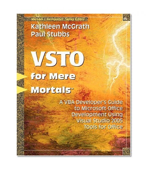 VSTO for Mere MortalsÂ¿: A VBA Developer's Guide to Microsoft Office Development Using Visual Studio 2005 Tools for Office