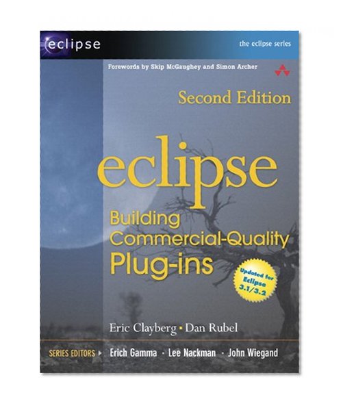 Eclipse: Building Commercial-Quality Plug-ins (2nd Edition)