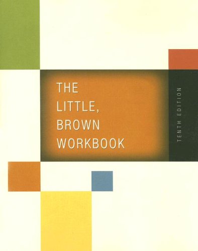Little, Brown Workbook, The (10th Edition)