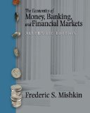 Economics of Money, Banking and Financial Markets, Alternate Edition
