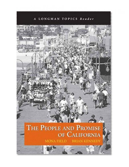 People and Promise of California, The (A Longman Topics Reader)