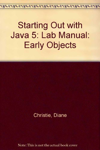 Starting Out with Java 5: Early Objects