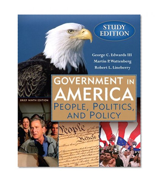 Government in America: People, Politics and Policy, Brief Study Edition (9th Edition)
