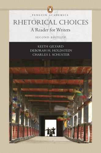 Rhetorical Choices: A Reader for Writers (Penguin Academics Series) (2nd Edition)