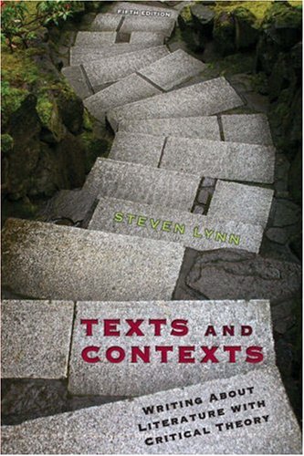 Texts and Contexts: Writing About Literature with Critical Theory (5th Edition)