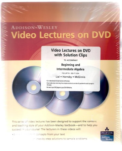 Video Lectures on DVD with Solution Clips for Beginning and Intermediate Algebra