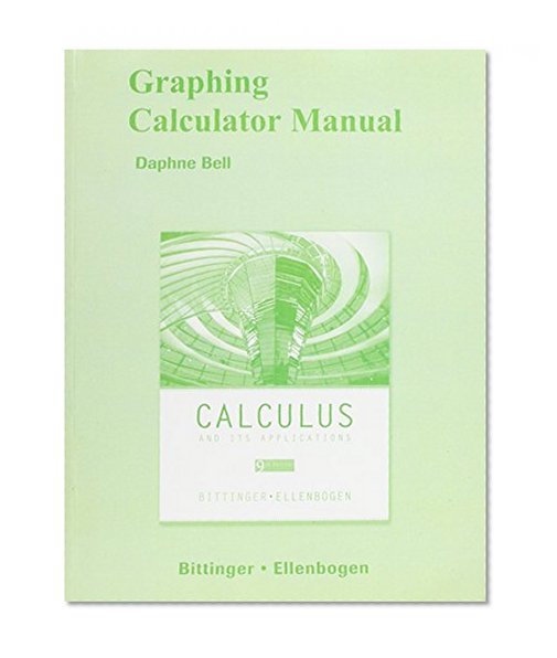 Graphing Calculator Manual for Calculus and Its Applications
