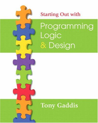Starting Out with Programming Logic and Design