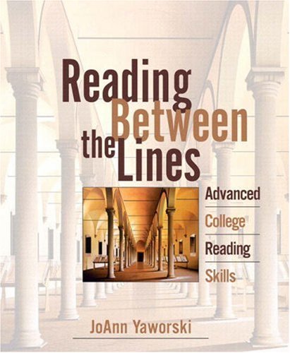 Reading Between the Lines: Advanced College Reading (with MyReadingLab)