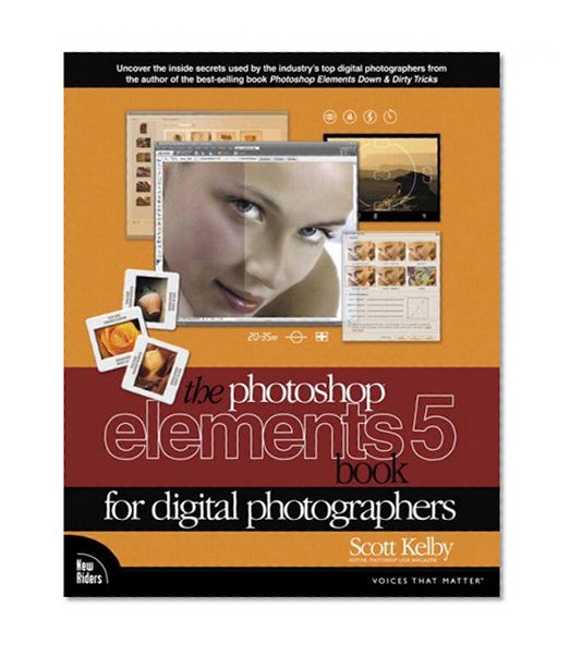 The Photoshop Elements 5 Book for Digital Photographers