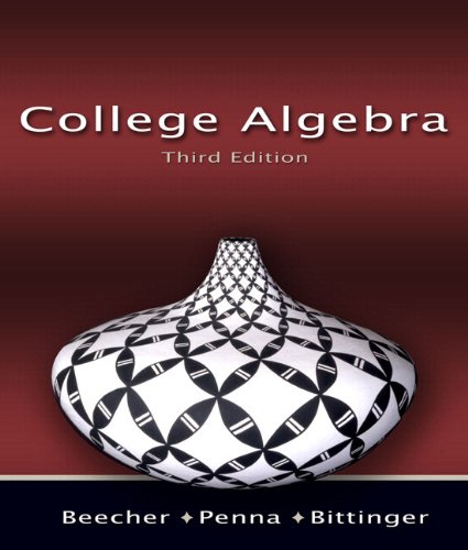 College Algebra plus MyMathLab Student Access Kit (3rd Edition)