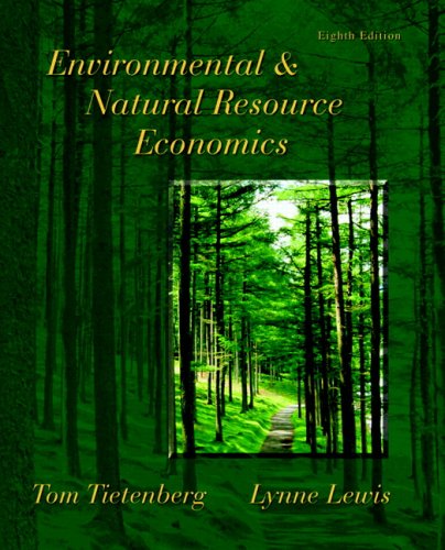 Environmental & Natural Resource Economics (8th Edition)