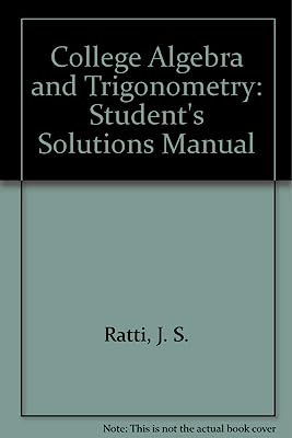 Student Solutions Manual for College Algebra and Trigonometry