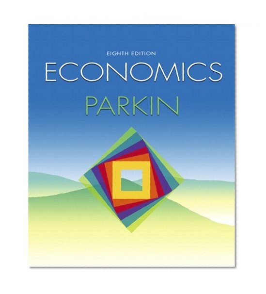Economics plus MyEconLab in CourseCompass plus eBook Student Access Kit (8th Edition)