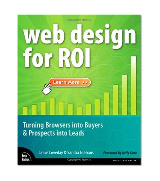 Web Design for ROI: Turning Browsers into Buyers & Prospects into Leads