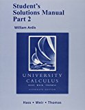 Student Solutions Manual, Part 2 for University Calculus: Alternate Edition (Pt. 2)