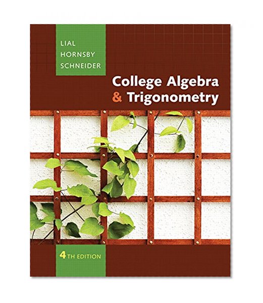 College Algebra and Trigonometry (4th Edition)