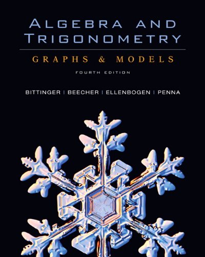 Algebra and Trigonometry: Graphs and Models (4th Edition) (Alternative Etext Formats)
