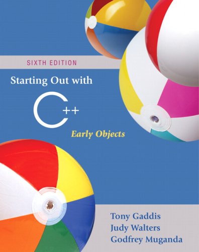 Starting Out with C++: Early Objects (6th Edition)