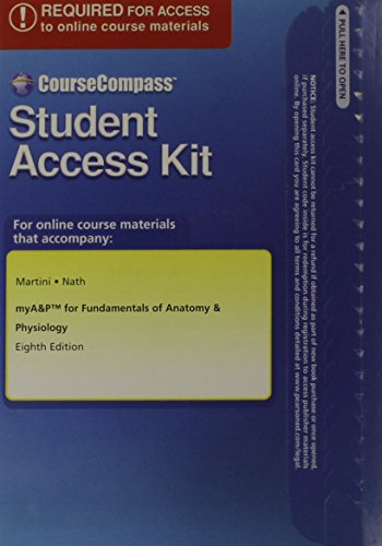 myA&Pâ„¢ with CourseCompassâ„¢ Student Access Kit for Fundamentals of Anatomy & Physiology
