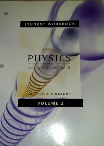 Student Workbook for Physics for Scientists and Engineers: A Strategic Approach Vol 2 (Chs 16-19)